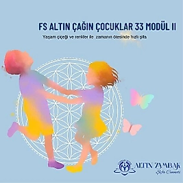 FS Altın Çağın Çocukları Modül 2